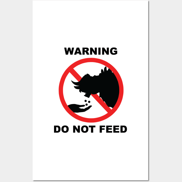 Fallout 4- Do Not Feed the Deathclaw Wall Art by CaptainPoptop